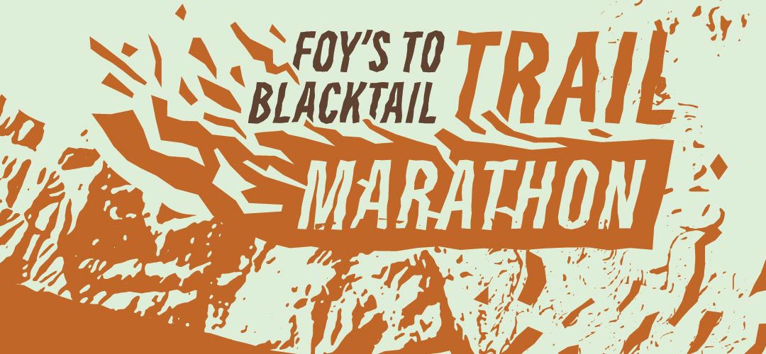 Foy's to Blacktail Trails Marathon