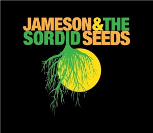 Jameson & The Sordid Seeds Logo