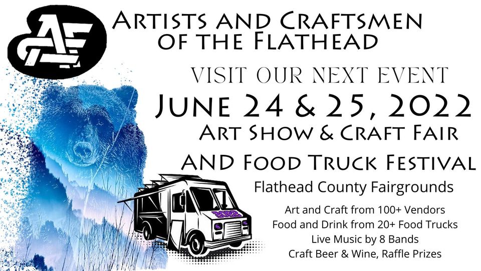 Artists and Craftsmen of the Flathead Summer Show and Food Truck Festival 2022